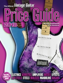 The Official Vintage Guitar Magazine Price Guide - 2018, Paperback / softback Book The Official Vintage Guitar Magazine Price Guide - 2018, Paperback / softback Book