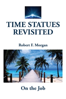 Time Statues Revisited : On the Job