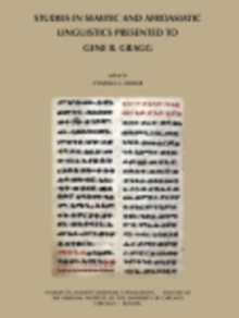 Studies in Semitic and Afroasiatic Linguistics Presented to Gene B Gragg, Paperback / softback Book Studies in Semitic and Afroasiatic Linguistics Presented to Gene B Gragg, Paperback / softback Book