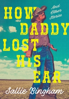 How Daddy Lost His Ear : And Other Stories