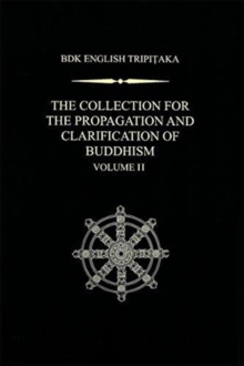 The Collection for the Propagation and Clarification of Buddhism, Volume 2, Hardback Book The Collection for the Propagation and Clarification of Buddhism, Volume 2, Hardback Book