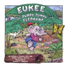 Eukee the Jumpy Jumpy Elephant, Paperback / softback Book Eukee the Jumpy Jumpy Elephant, Paperback / softback Book