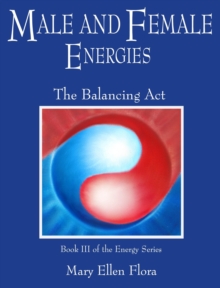 Male and Female Energies: The Balancing Act