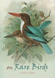 On Rare Birds, Hardback Book On Rare Birds, Hardback Book