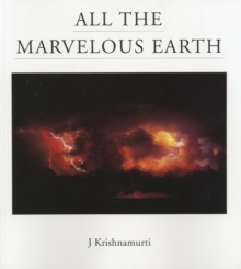 All the Marvelous Earth, Paperback / softback Book All the Marvelous Earth, Paperback / softback Book