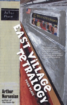 East Village Tetralogy, Paperback / softback Book East Village Tetralogy, Paperback / softback Book