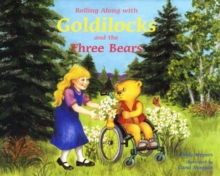 Rolling Along with Goldilocks & the Three Bears, Hardback Book Rolling Along with Goldilocks & the Three Bears, Hardback Book