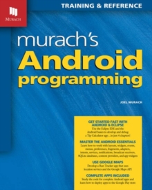 Murach's Android Programming, Paperback / softback Book Murach's Android Programming, Paperback / softback Book