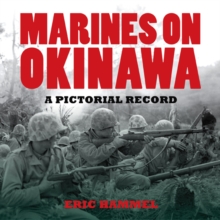 Marines on Okinawa : A Pictorial Record