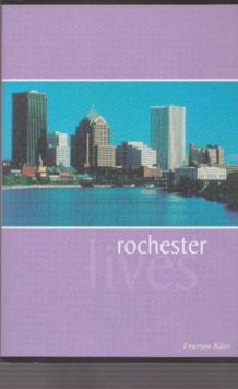 Rochester Lives, Paperback / softback Book Rochester Lives, Paperback / softback Book