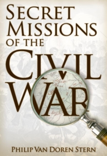 Secret Missions of the Civil War, EPUB eBook Secret Missions of the Civil War, EPUB eBook