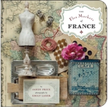 The Flea Markets Of France, Paperback Book The Flea Markets Of France, Paperback Book