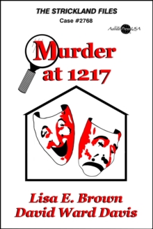 Murder At 1217 : The Strickland Files Murders, #1