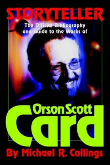 Storyteller : The Official Guide to the Works of Orson Scott Card, Hardback Book Storyteller : The Official Guide to the Works of Orson Scott Card, Hardback Book