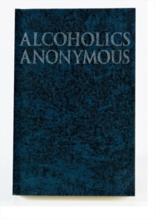 Alcoholics Anonymous Big Book, Paperback / softback Book Alcoholics Anonymous Big Book, Paperback / softback Book