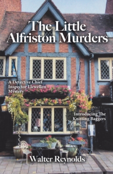 Little Alfriston Murders: A Detective Chief Inspector Llewellen Mystery