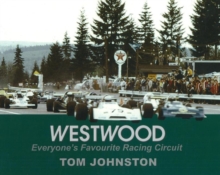 Westwood : Everyone's Favourite Racing Circuit, Paperback / softback Book Westwood : Everyone's Favourite Racing Circuit, Paperback / softback Book