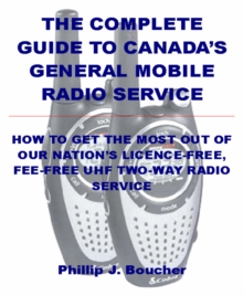 Complete Guide To Canada's General Mobile Radio Service