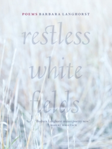 Restless White Fields, Paperback Book Restless White Fields, Paperback Book