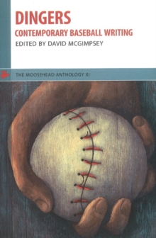 Dingers : Contemporary Baseball Writing, Paperback Book Dingers : Contemporary Baseball Writing, Paperback Book