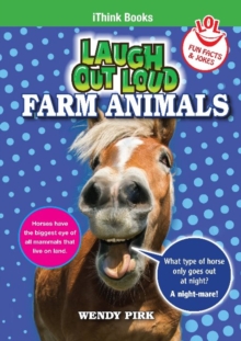Laugh Out Loud Farm Animals : Fun Facts and Jokes, Paperback / softback Book Laugh Out Loud Farm Animals : Fun Facts and Jokes, Paperback / softback Book
