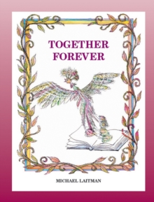 Together Forever : The story about the magician who didn't want to be alone