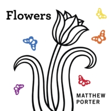 Flowers, Board book Book Flowers, Board book Book
