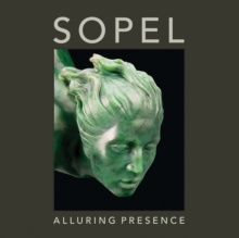 Sopel: Alluring Presence, Hardback Book Sopel: Alluring Presence, Hardback Book