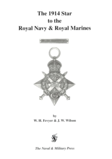 1914 Star to the Royal Navy and Royal Marines, Paperback Book 1914 Star to the Royal Navy and Royal Marines, Paperback Book