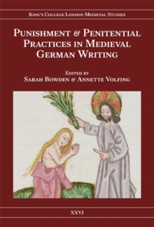 Punishment and Penitential Practices in Medieval German Writing, Hardback Book Punishment and Penitential Practices in Medieval German Writing, Hardback Book