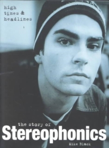 "Stereophonics" : High Times and Headlines, Paperback Book "Stereophonics" : High Times and Headlines, Paperback Book