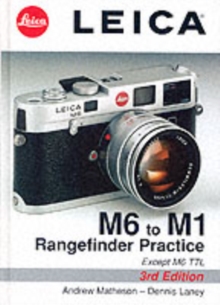 Leica M6 to M1 : Rangefinder Practice, Board book Book Leica M6 to M1 : Rangefinder Practice, Board book Book