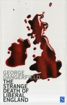 The Strange Death of Liberal England, Paperback Book The Strange Death of Liberal England, Paperback Book