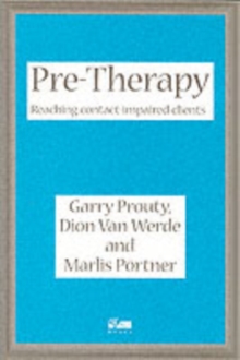 Pre-Therapy : Reaching Contact Impaired Clients