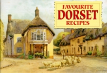Favourite Dorset Recipes : Traditional Country Fare, Paperback Book Favourite Dorset Recipes : Traditional Country Fare, Paperback Book
