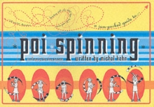 Poi Spinning : A Jam-packed Guide, Paperback Book Poi Spinning : A Jam-packed Guide, Paperback Book
