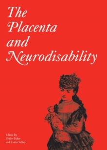 The Placenta and Neurodisability, 2nd Edition