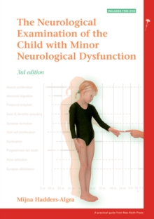 The Neurological Examination of the Child with Minor Neurological Dysfunction