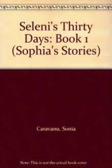 Seleni's Thirty Days : Book 1