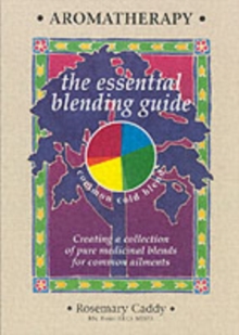 Aromatherapy : The Essential Blending Guide, Paperback Book Aromatherapy : The Essential Blending Guide, Paperback Book