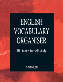 English Vocabulary Organiser : 100 Topics for Self Study