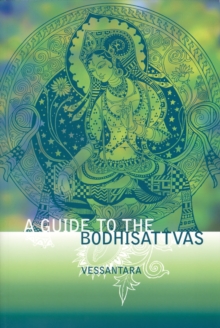 A Guide to the Bodhisattvas, Paperback Book A Guide to the Bodhisattvas, Paperback Book
