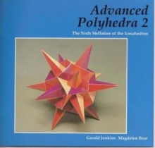 Advanced Polyhedra 2 : The Sixth Stellation of the Icosahedron