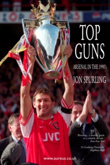 Top Guns : Arsenal in the 1990's