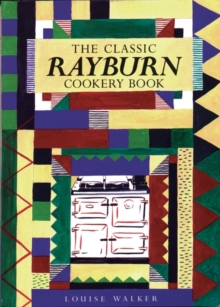 The Classic Rayburn Cookery Book, Paperback Book The Classic Rayburn Cookery Book, Paperback Book