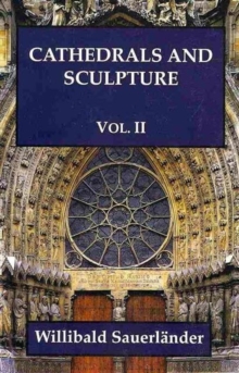 Cathedrals and Sculpture : Vol. 2, Hardback Book Cathedrals and Sculpture : Vol. 2, Hardback Book