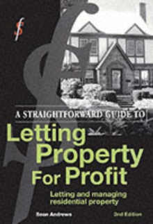A Straightforward Guide To Letting Property For Profit : Second Edition, Paperback Book A Straightforward Guide To Letting Property For Profit : Second Edition, Paperback Book