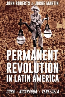 Permanent Revolution in Latin America, Paperback / softback Book Permanent Revolution in Latin America, Paperback / softback Book