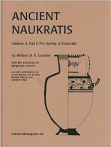 Ancient Naukratis, Volume II : Survey at Naukratis and Environs Part 1, The Survey at Naukratis, Hardback Book Ancient Naukratis, Volume II : Survey at Naukratis and Environs Part 1, The Survey at Naukratis, Hardback Book