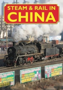 Steam & Rail in China, Paperback / softback Book Steam & Rail in China, Paperback / softback Book